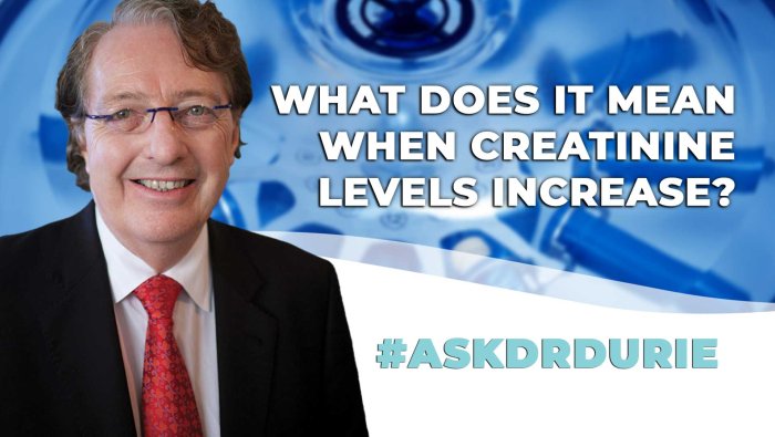 ask dr durie video, creatinine levels
