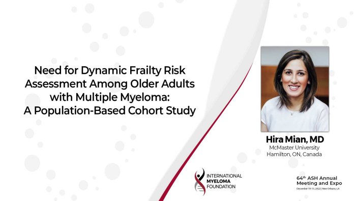 Dr. Hira Mian on dynamic frailty assessment among elderly myeloma patients