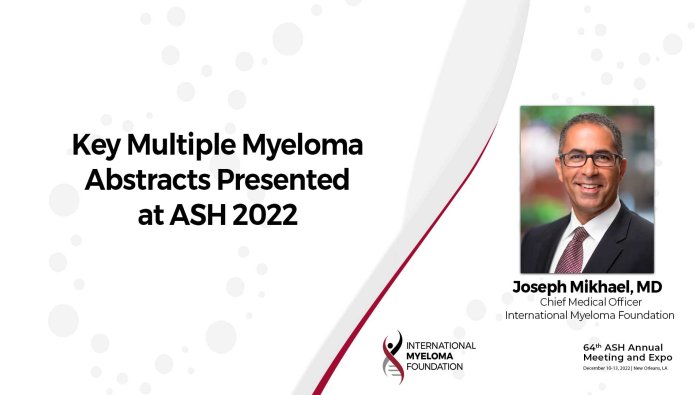Dr. Joseph Mikhael on the key abstracts presented at ASH 2022