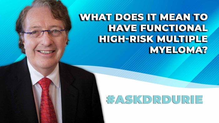 What does it mean to have functional high-risk multiple myeloma? 