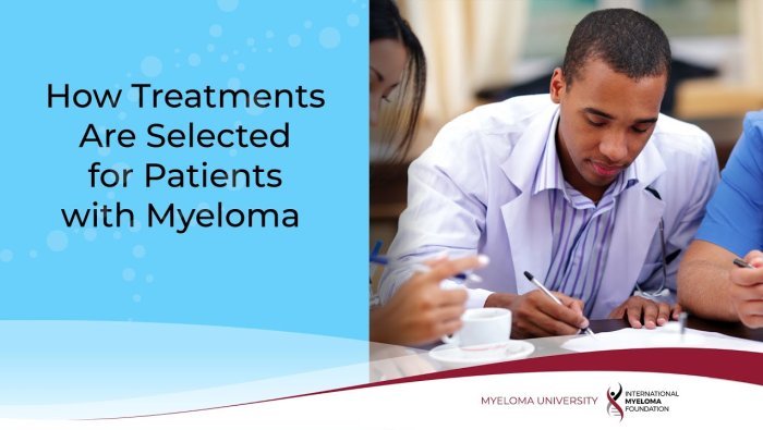 How treatment is selected for multiple myeloma patients