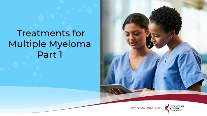Treatments for multiple myeloma part 1