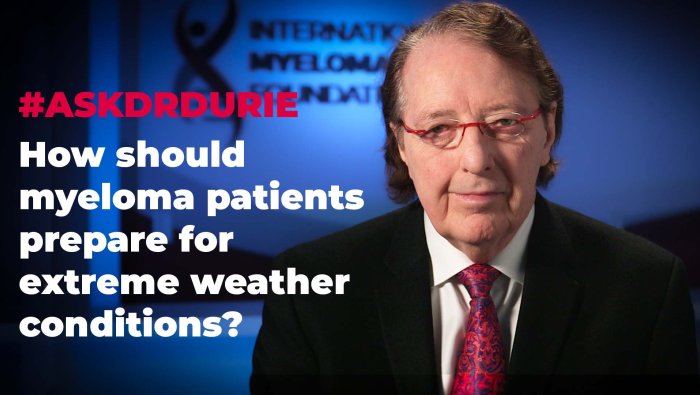 How should myeloma patients prepare for extreme weather conditions? 