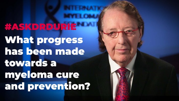 What progress towards myeloma cure and prevention has been made? 