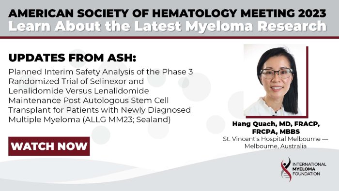 Planned Interim Safety Analysis of the Phase 3 Randomized Trial of Selinexor and Lenalidomide Versus Lenalidomide Maintenance Post Autologous Stem Cell Transplant for Patients with Newly Diagnosed Multiple Myeloma (ALLG MM23; Sealand)