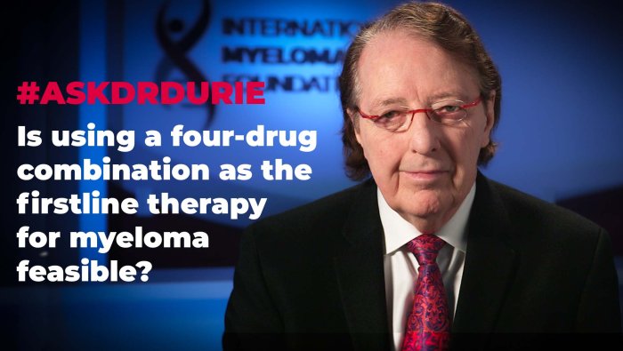  Is using a four-drug combination as the firstline therapy for myeloma feasible?