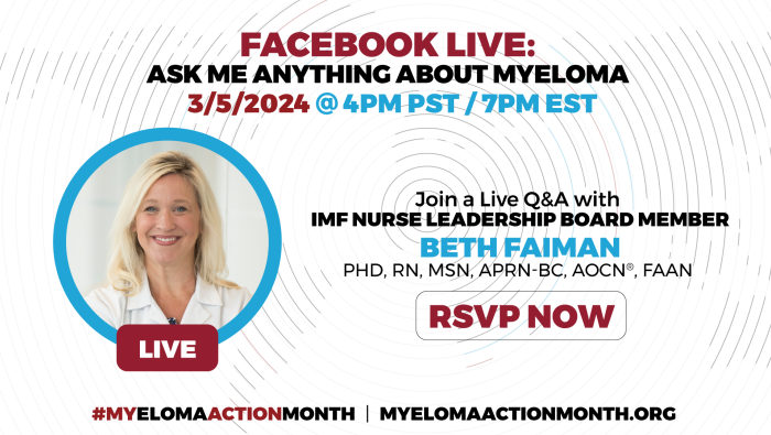 Join IMF NLB member Beth Faiman for a replay of her Myeloma Action Month Facebook live Q&A