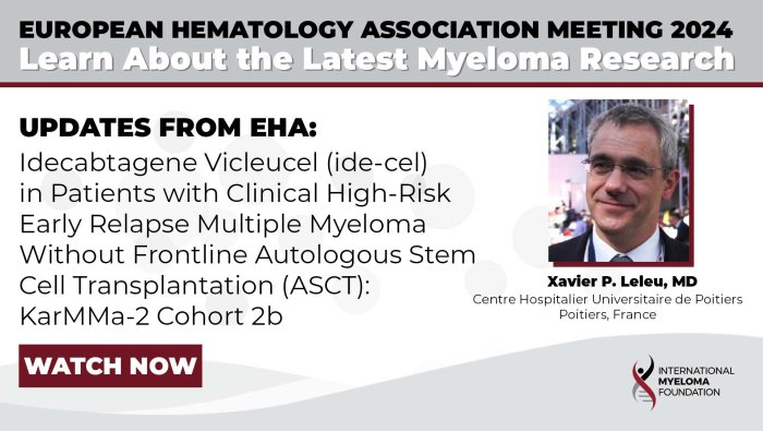 EHA24: Idecabtagene Vicleucel for High-Risk Early Relapse Multiple Myeloma - KarMMa-2 Study