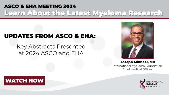 Dr. Joseph Mikhael presents Key abstracts from ASCO and EHA