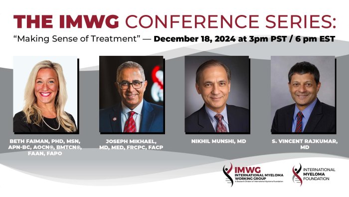 IMWG Conference Series, “Making Sense of Treatment” on December 18, 2024