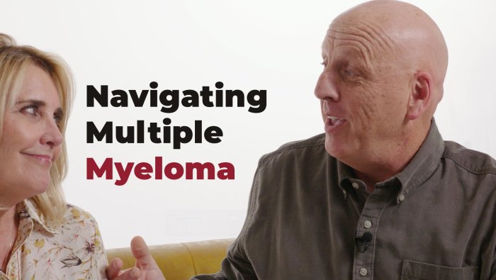 Navigating Multiple Myeloma with Patient and Care Partner Team Todd and Diane Kennedy