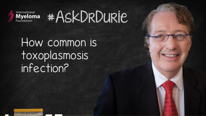 Dr. Durie on toxoplasmosis.